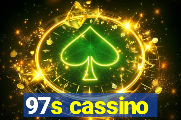 97s cassino
